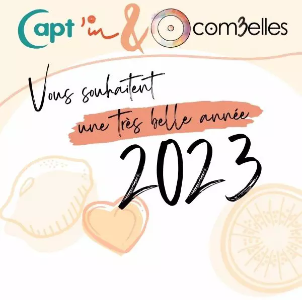 Capt'in & Com3elles vous souhaitent une très belle année 2023